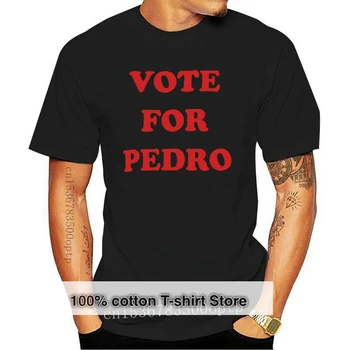 Новая мужская футболка Vote for Pedro из хлопка высшего качества с принтом и коротким рукавом, мужская футболка, повседневная мужская футболка Theory